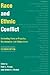 Race and Ethnic Conflict: Contending Views on Prejudice, Discrimination, and Ethnoviolence