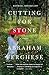 Cutting For Stone by Abraham   Verghese