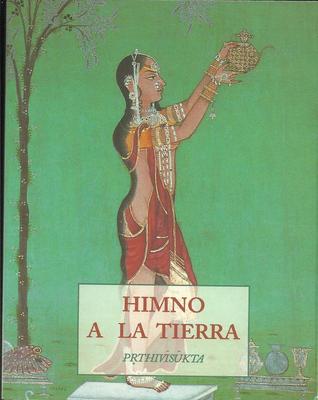 Himno a la Tierra - Prthivisukta (Spanish Edition)