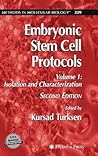 Embryonic Stem Cell Protocols: Volume I: Isolation and Characterization (Methods in Molecular Biology, 329)