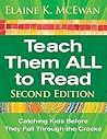 Teach Them ALL to Read: Catching Kids Before They Fall Through the Cracks