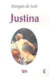 Justina o los infortunios de la virtud by Marquis de Sade