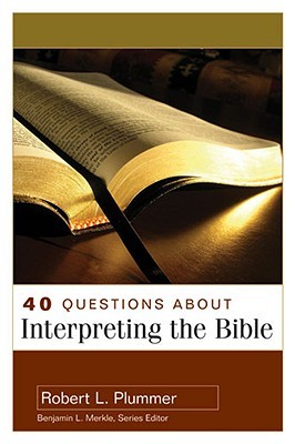 40 Questions About Interpreting The Bible (Paperback)