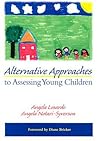 Alternative Approaches to Assessing Young Children