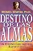 Destino de las Almas: Un Eterno Crecimiento Espiritual