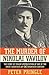 The Murder of Nikolai Vavilov: The Story of Stalin's Persecution of One of the Great Scientists of the Twentieth Century
