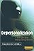 Depersonalization: A New Look at a Neglected Syndrome (Cambridge Medicine (Hardcover))