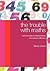The Trouble with Maths: A P...