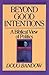 Beyond Good Intentions: A Biblical View of Politics