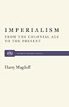 Imperialism: From the Colonial Age to the Present (Monthly Review Press Classic Titles, 15)