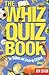 The Whiz Quiz Book: For Children And Grown-up Children