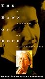 The Dawn of Hope: A Memoir of Ravensbrück