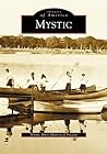 Mystic (Images of America: Connecticut)