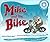 Mike and the Bike by Michael    Ward