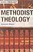 Methodist Theology
