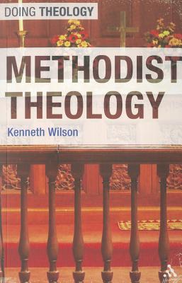 Methodist Theology (Doing Theology)