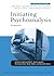 Initiating Psychoanalysis (New Library of Psychoanalysis Teaching Series)