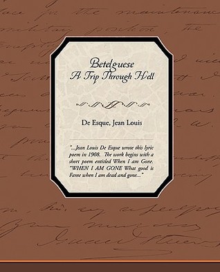 Betelguese A Trip Through Hell (Paperback)