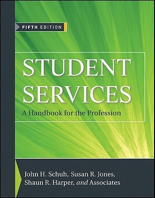 Student Services: A Handbook for the Profession (Hardcover)