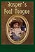 Jasper's Foul Tongue