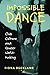 Impossible Dance: Club Culture and Queer World-Making