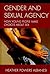 Gender and Sexual Agency: How Young People Make Choices about Sex
