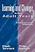 Learning and Change in the Adult Years: A Developmental Perspective