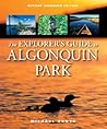 The Explorer's Guide to Algonquin Park