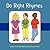 Do Right Rhymes