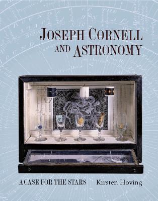 Joseph Cornell and Astronomy: A Case for the Stars (Hardcover)
