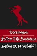 Tocsinagon: Follow The Footsteps