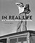 In Real Life by Leslie Sills