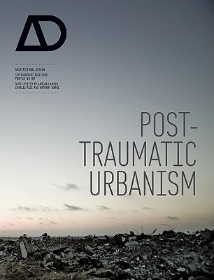 Post-Traumatic Urbanism (Architectural Design)