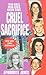 Cruel Sacrifice by Aphrodite Jones