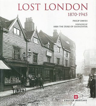Lost London: 1870-1945 (Hardcover)