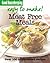Meat-free Meals: Over 100 Triple-Tested Recipes (Easy to Make!)