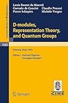 D-modules, Representation Theory, and Quantum Groups: Lectures given at the 2nd Session of the Centro Internazionale Matematico Estivo (C.I.M.E.) held ... 1992 (Lecture Notes in Mathematics, 1565) D-modules, Representation Theory, and Quantum Groups: Lectures given at the 2nd Session of the Centro Internazionale Matematico Estivo (C.I.M.E.) held ... 1992 (Lecture Notes in Mathematics, 1565)