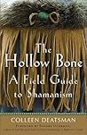 The Hollow Bone: ...