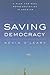 Saving Democracy by Kevin  O'Leary