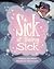 Sick of Being Sick