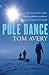 Pole Dance by Tom Avery