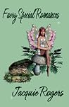 Faery Special Romances by Jacquie Rogers