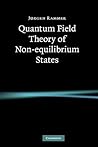 Quantum Field Theory of Non-equilibrium States