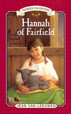 Hannah of Fairfield: Pioneer Daughters #1 (Paperback)
