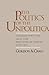 The Politics of the Unpolitical: German Writers and the Problem of Power, 1770-1871