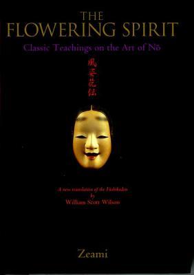 The Flowering Spirit: Classic Teachings on the Art of No (Hardcover)