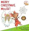 Merry Christmas, Mouse! by Laura Numeroff