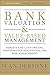 Bank Valuation and Value-Based Management: Deposit and Loan Pricing, Performance Evaluation, and Risk Management