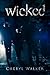 Wicked by Cheryl Walker