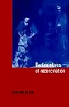 Barth's Ethics of Reconciliation Barth's Ethics of Reconciliation